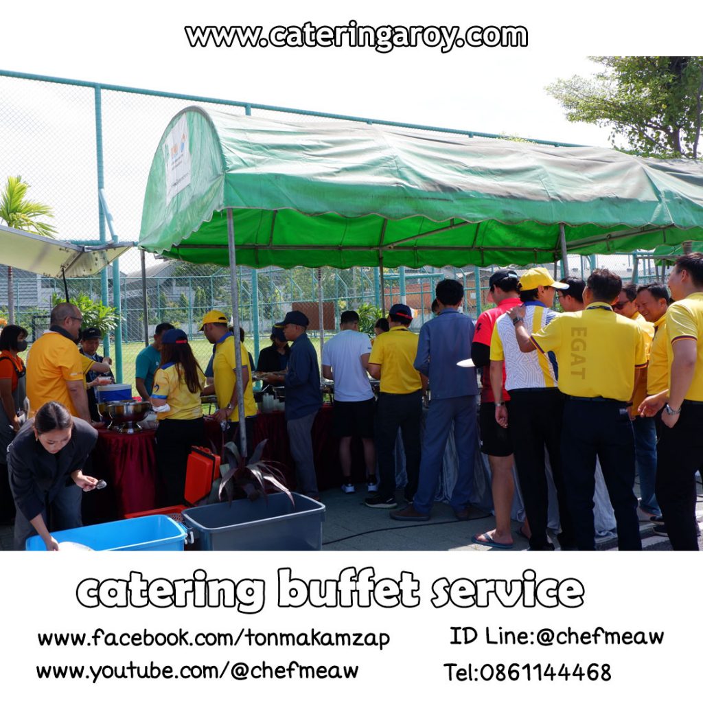 Catering  บุฟเฟ่ต์อาหารจัดเลี้ยงนอกสถานที่ สมุทรปราการ